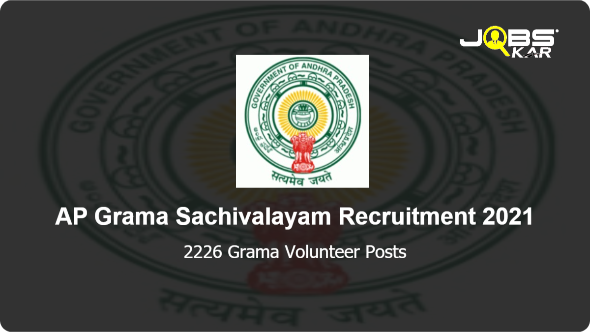 AP Grama Sachivalayam Recruitment 2021: Apply Online for 2226 Grama Volunteer Posts