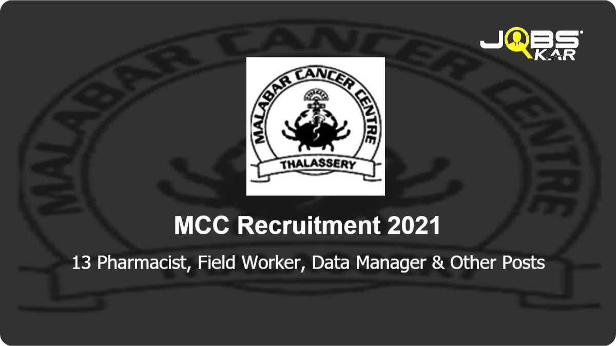 MCC Recruitment 2021: Apply Online for 13 Pharmacist, Field Worker, Data Manager, System Analyst, System Administrator, Research Nurse, Phlebotomist, Clinician, Research Coordinator Posts