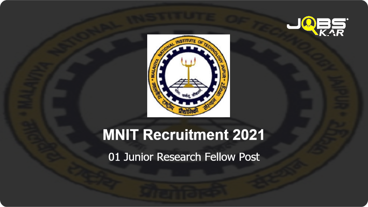 MNIT Recruitment 2021: Apply for Junior Research Fellow Post