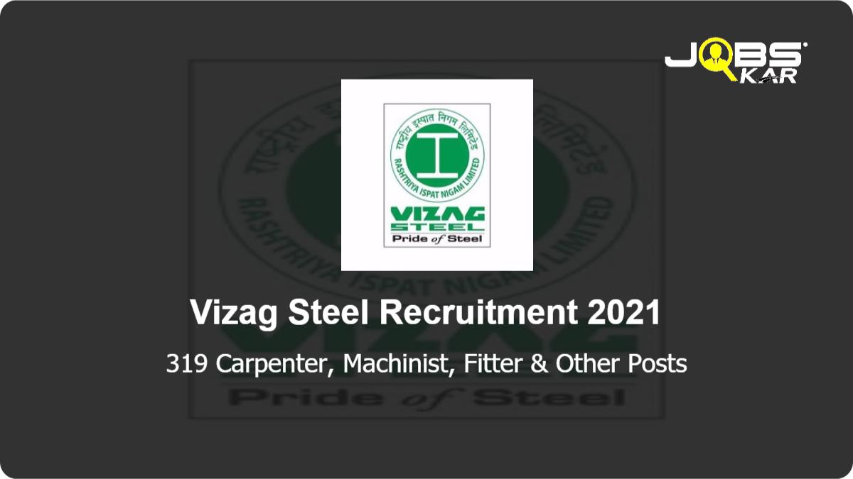 Vizag Steel Recruitment 2021: Apply Online for 319 Carpenter, Machinist, Fitter, Welder, AC Mechanic, Electrician, Turner, Diesel Mechanic, Computer Operator, Programming Assistant Posts