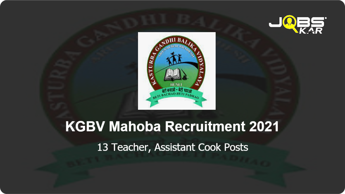 KGBV Mahoba Recruitment 2021: Apply for 13 Teacher, Assistant Cook Posts