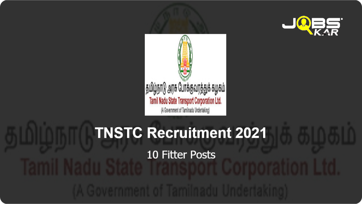 TNSTC Recruitment 2021: Apply Online for 10 Fitter Posts
