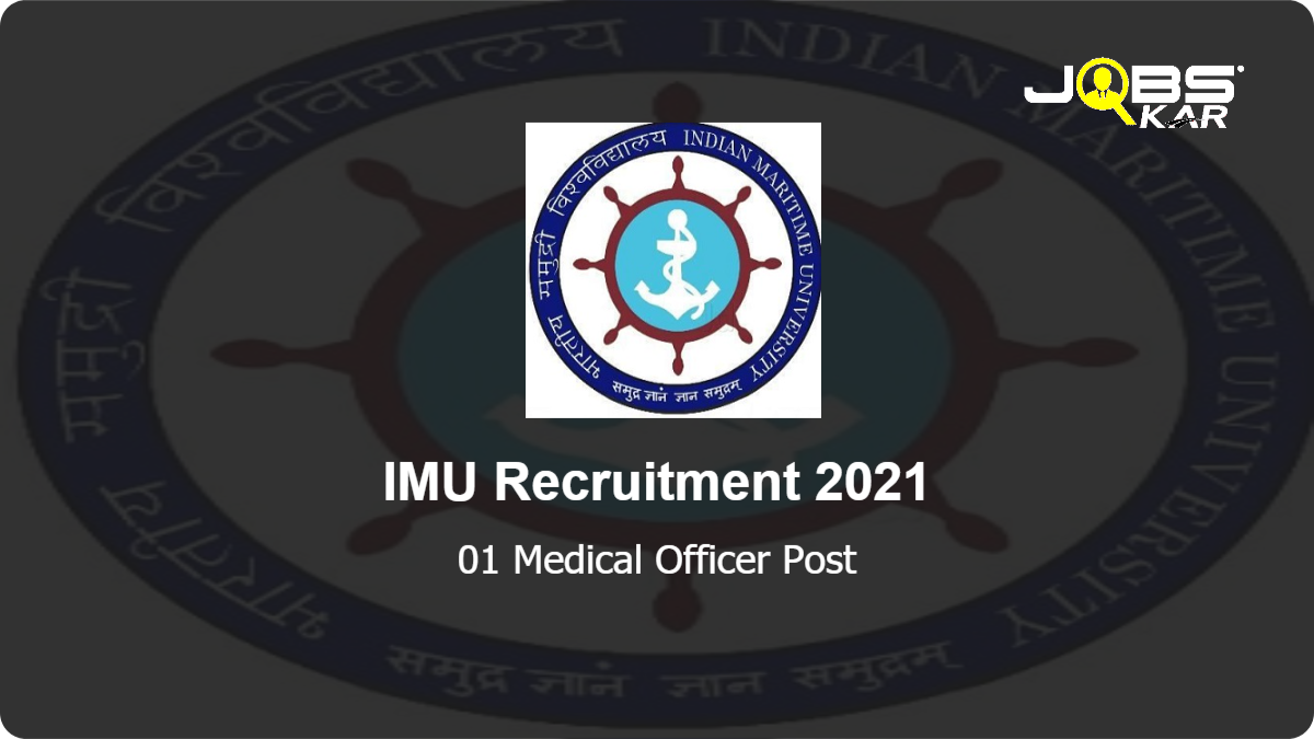 IMU Recruitment 2021: Apply Online for Medical Officer Post