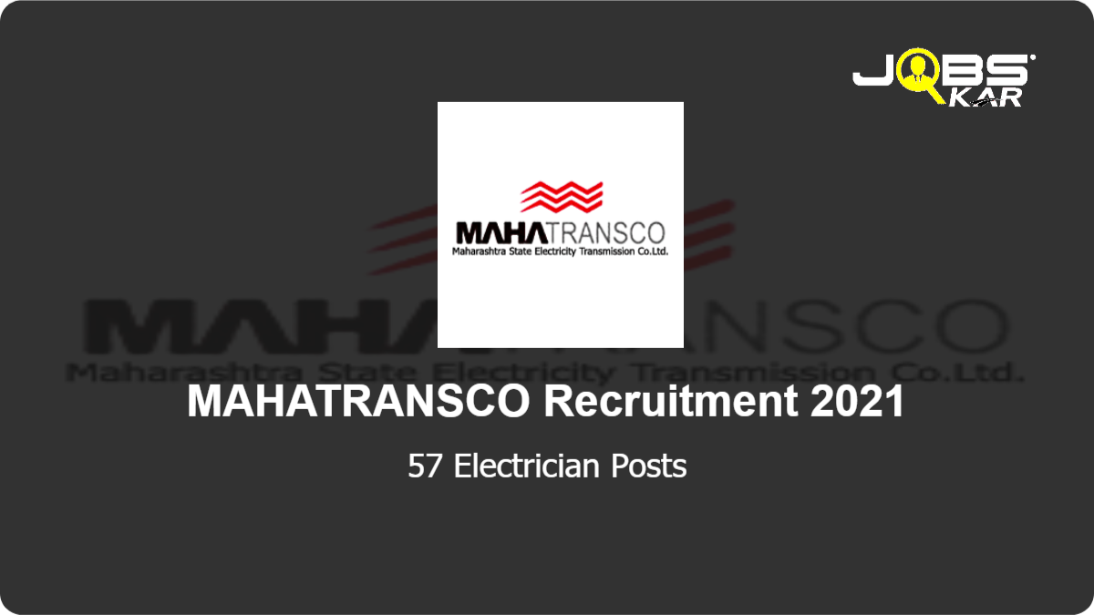 MAHATRANSCO Recruitment 2021: Apply Online for 57 Electrician Posts