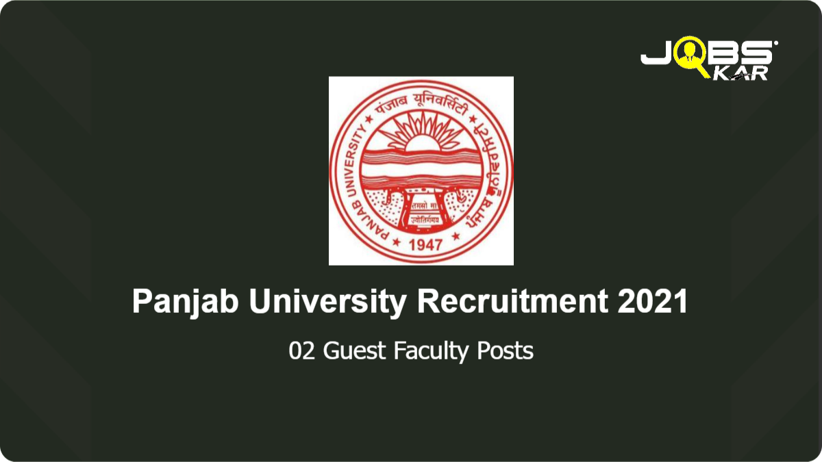 Panjab University Recruitment 2021: Apply for Guest Faculty Posts
