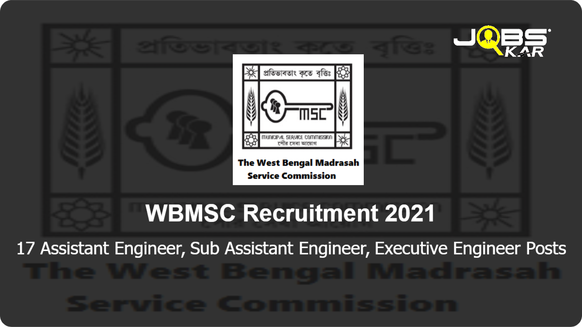 WBMSC Recruitment 2021: Apply Online for 17 Assistant Engineer, Sub Assistant Engineer, Executive Engineer Posts