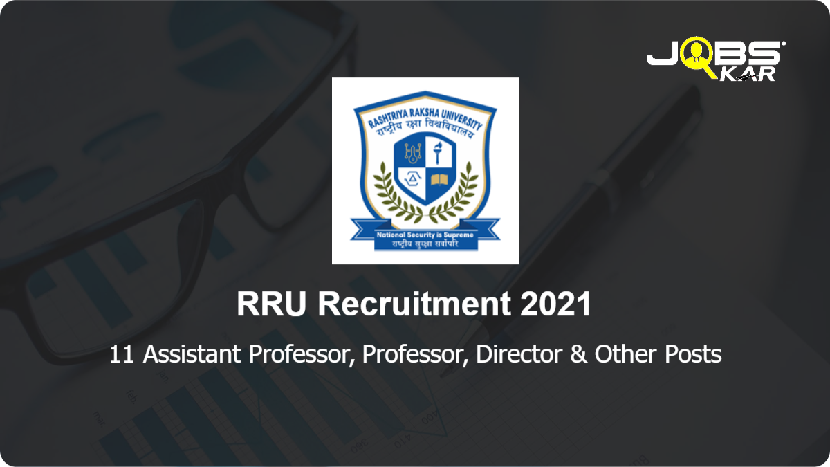 RRU Recruitment 2021: Apply for 11 Assistant Professor, Professor, Director, Research and Development, Registrar, Finance Officer, Administrative Assistant-Coordinator, Pro-Vice-Chancellor & Other Posts