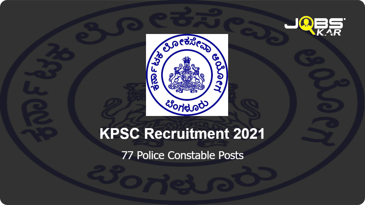 KPSC Recruitment 2021: Apply Online for 77 Police Constable Posts