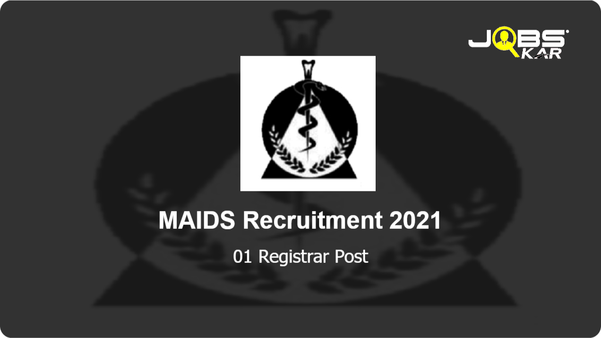 MAIDS Recruitment 2021: Apply for Registrar Post