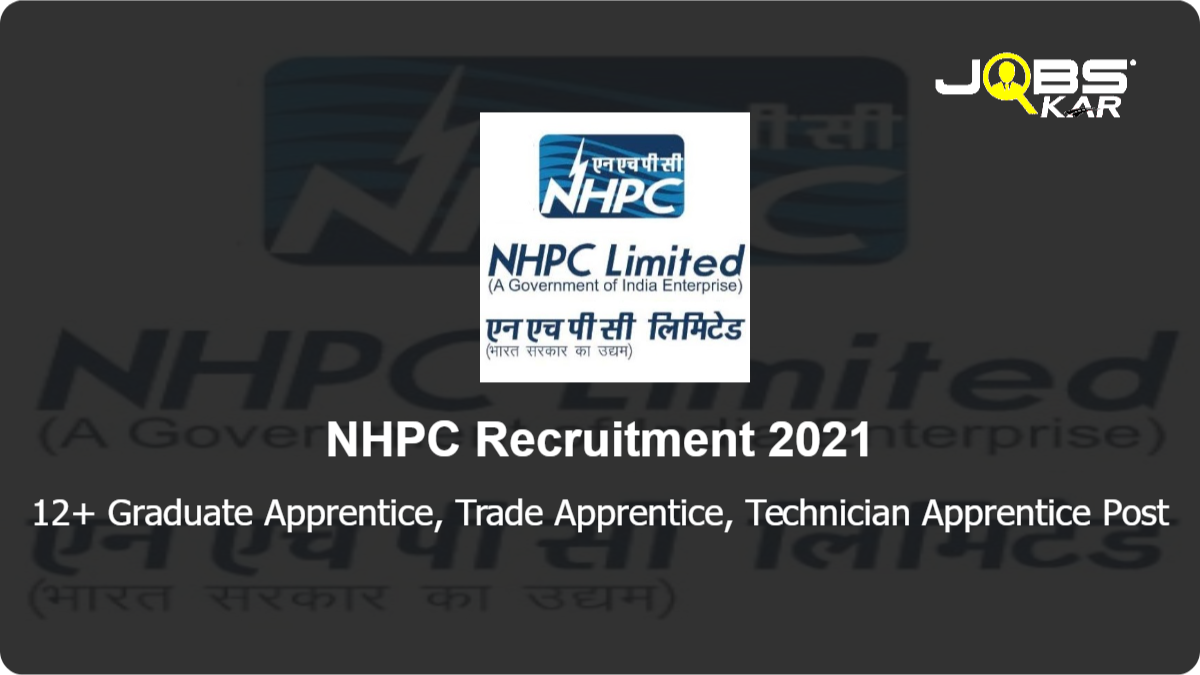 NHPC Recruitment 2021: Apply for Various Graduate Apprentice, Trade Apprentice, Technician Apprentice Posts