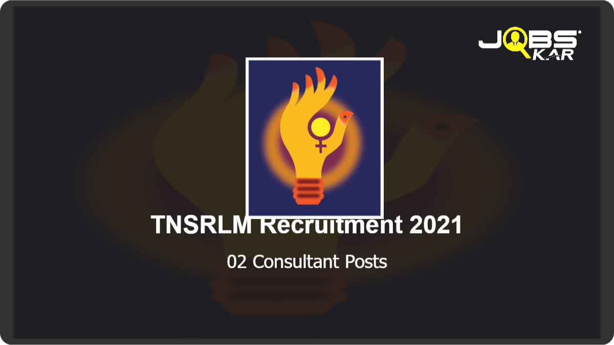 TNSRLM Recruitment 2021: Apply for Consultant Posts