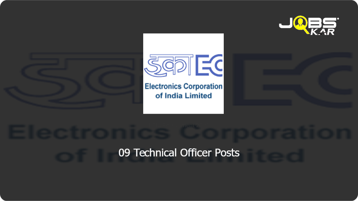 ECIL Recruitment 2021: Apply Online for 09 Technical Officer Posts