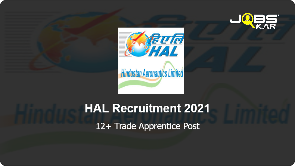 HAL Recruitment 2021: Apply Online for Various Trade Apprentice Posts