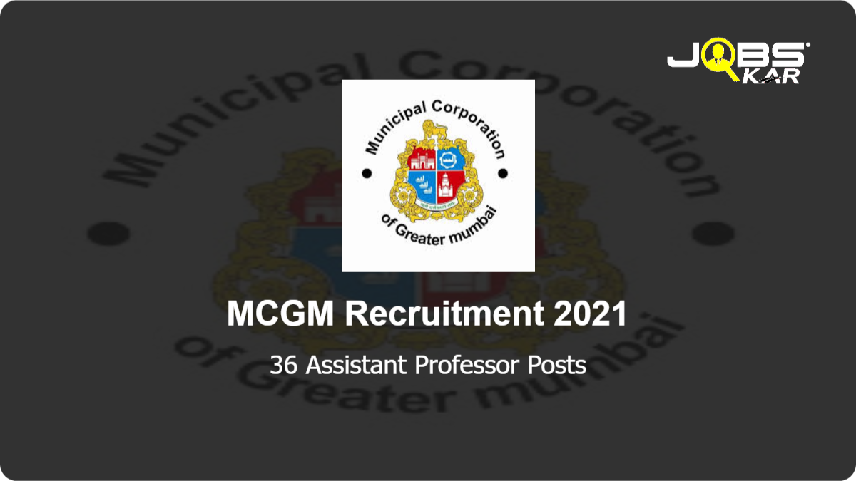 MCGM Recruitment 2021: Apply Online for 36 Assistant Professor Posts