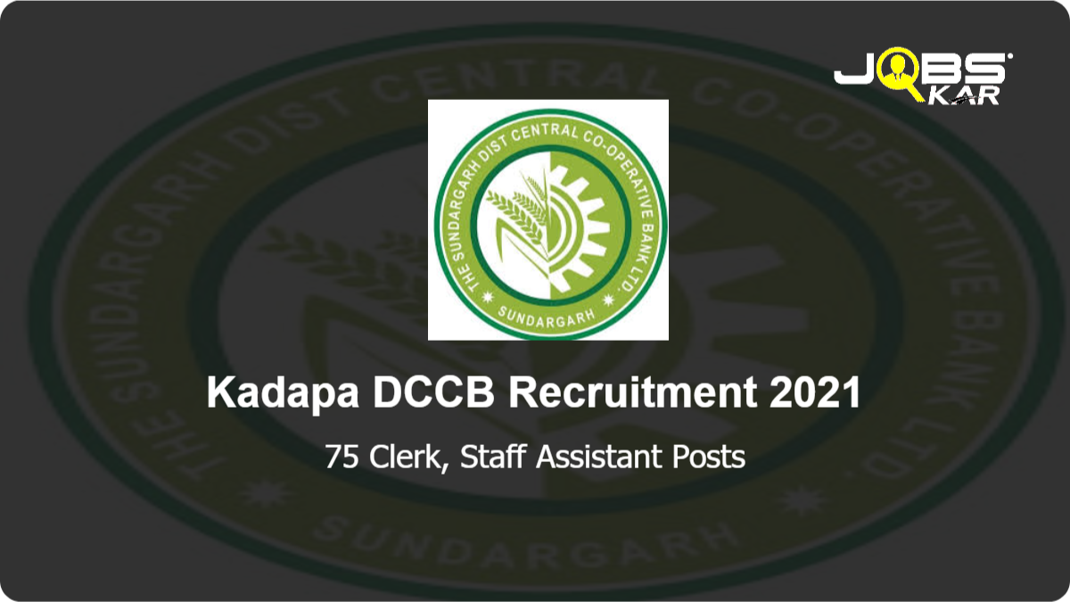 Kadapa DCCB Recruitment 2021: Apply Online for 75 Clerk, Staff Assistant Posts (Last Date Extended)