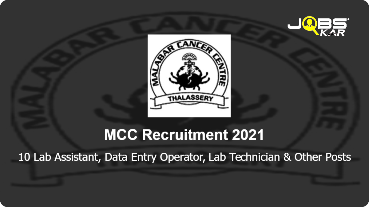 MCC Recruitment 2021: Walk in for 10 Lab Assistant, Data Entry Operator, Lab Technician, Research Officer Posts