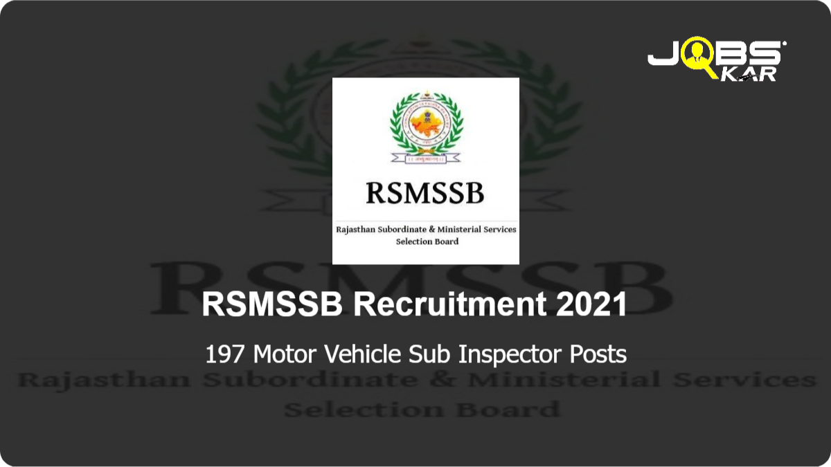 RSMSSB Recruitment 2021: Apply Online for 197 Motor Vehicle Sub Inspector Posts