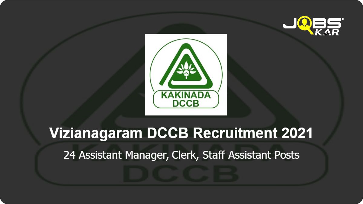 Vizianagaram DCCB Recruitment 2021: Apply Online for 24 Assistant Manager, Clerk, Staff Assistant Posts (Last Date Extended)