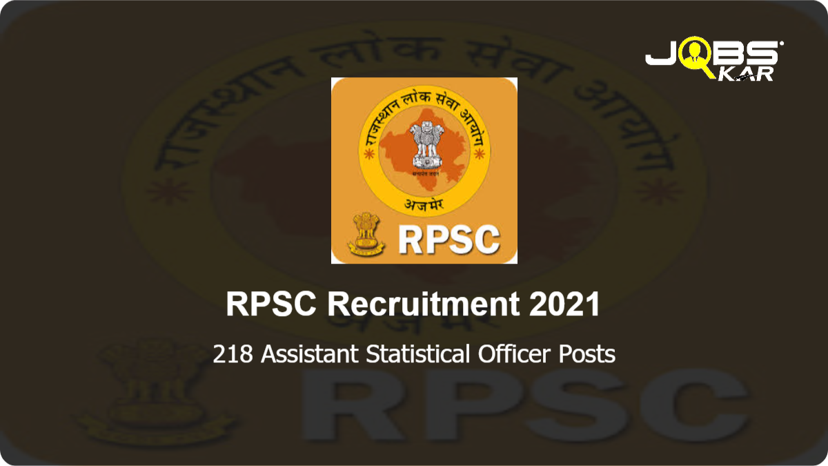 RPSC Recruitment 2021: Apply Online for 218 Assistant Statistical Officer Posts