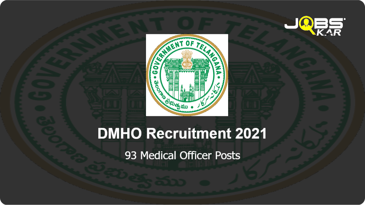 DMHO Recruitment 2021: Apply for 93 Medical Officer Posts
