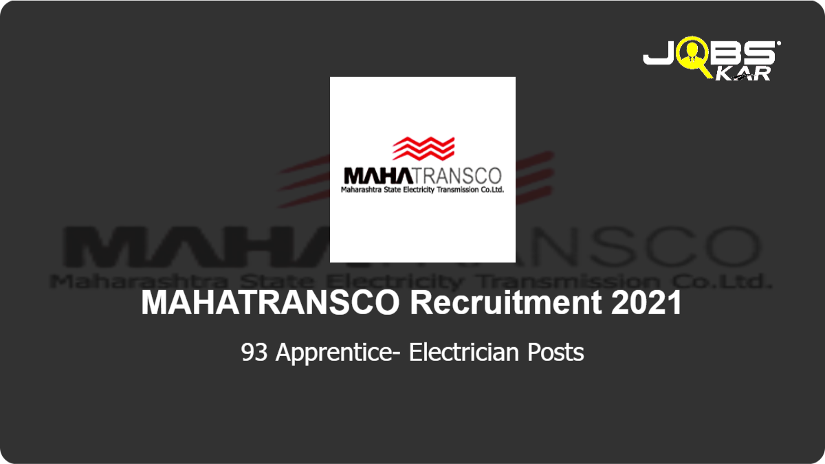 MAHATRANSCO Recruitment 2021: Apply Online for 93 Apprentice- Electrician Posts
