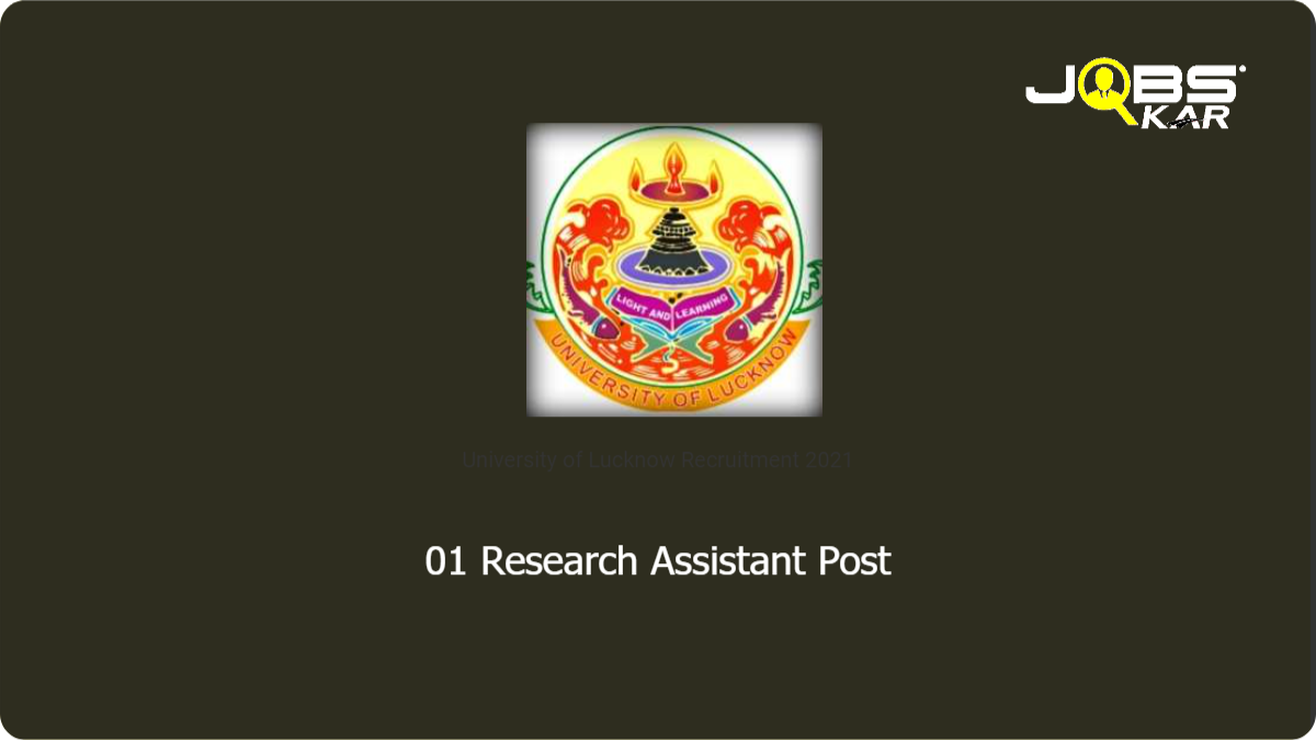 University of Lucknow Recruitment 2021: Apply Online for Research Assistant Post
