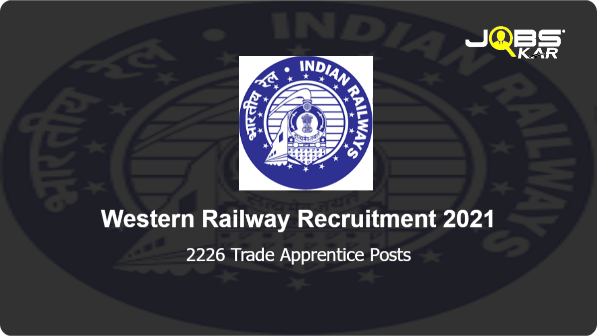 Western Railway Recruitment 2021: Apply Online for 2226 Trade Apprentice Posts