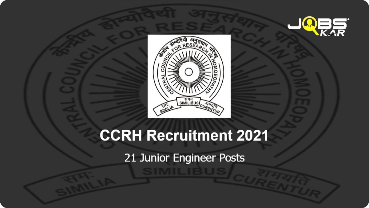 CCRH Recruitment 2021: Apply Online for 21 Research Officer (Homeopathy) Posts