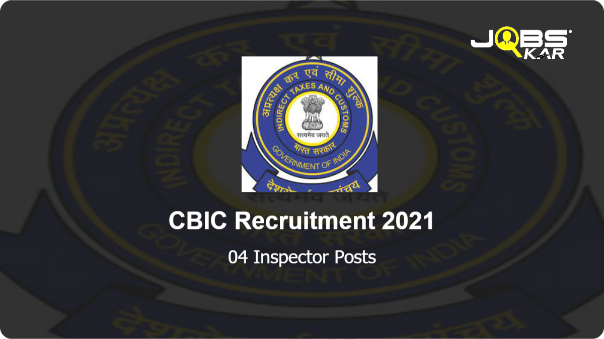 CBIC Recruitment 2021: Apply for Inspector Posts