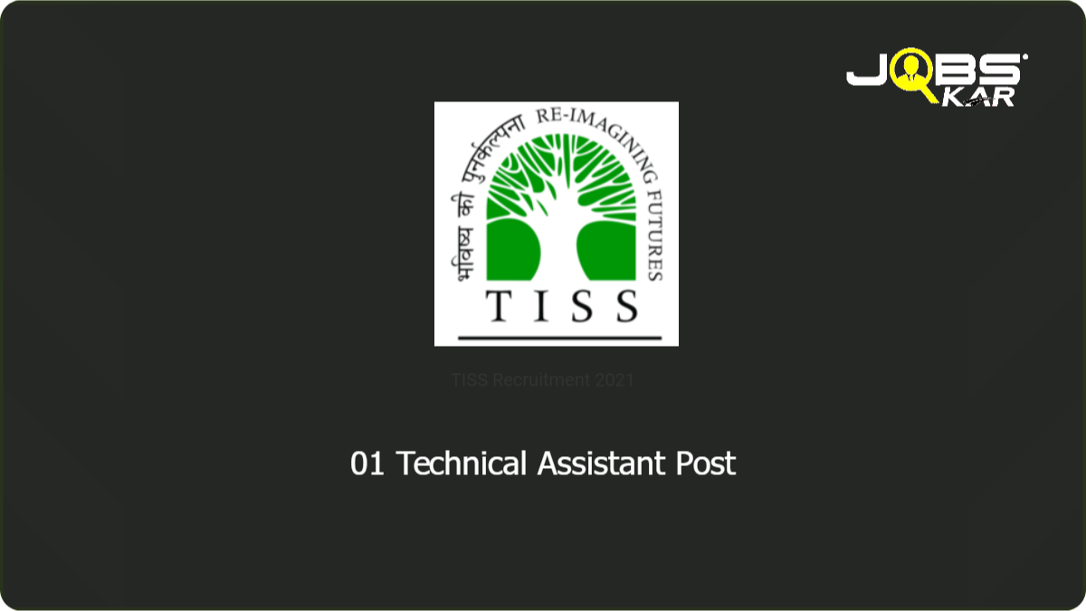 TISS Recruitment 2021: Apply Online for Technical Assistant Post