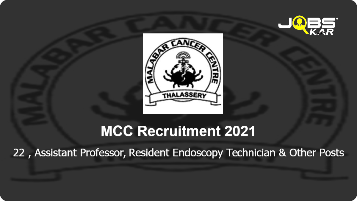 MCC Recruitment 2021: Apply Online for 22 , Assistant Professor, Resident Endoscopy Technician, Lecturer, Staff Nurse, Assistant Pharmacist & Other Posts