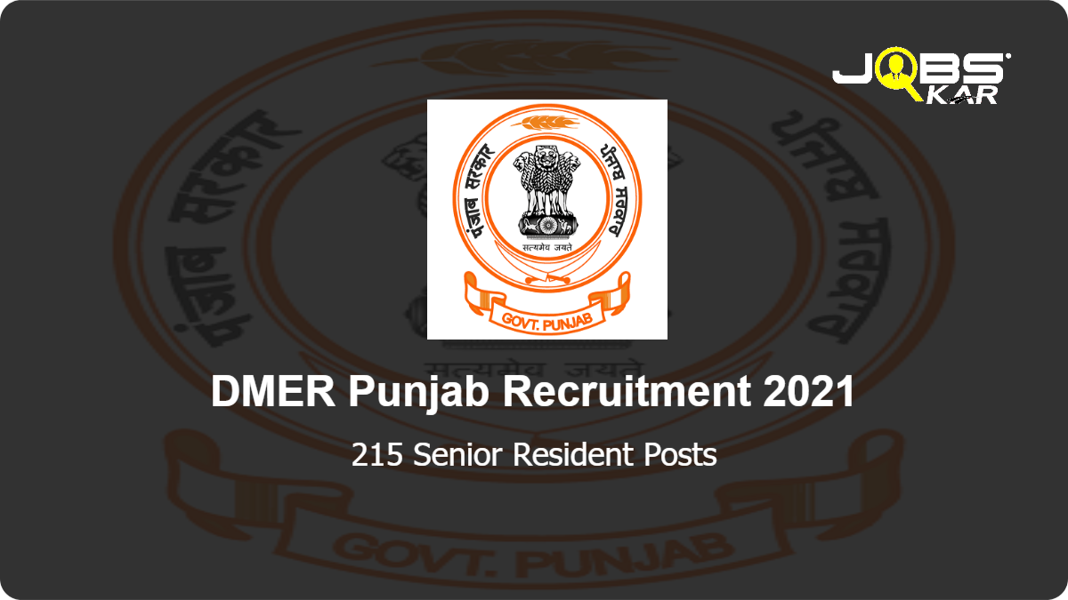 DMER Punjab Recruitment 2021: Apply Online for 215 Senior Resident Posts