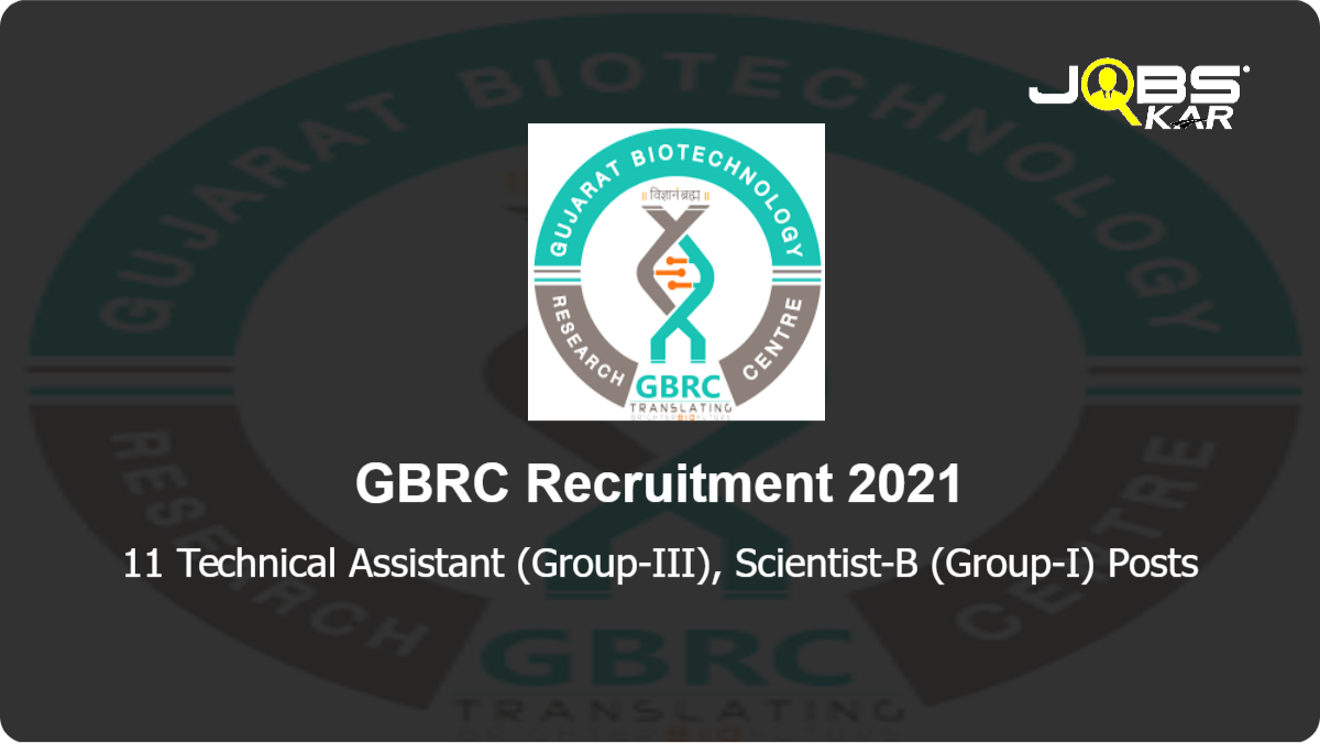 GBRC Recruitment 2021: Apply Online for 11 Technical Assistant (Group-III), Scientist-B (Group-I) Posts