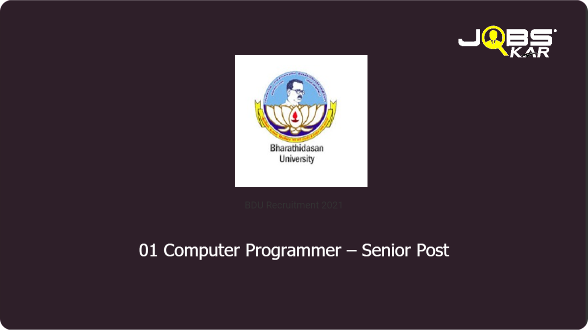 BDU Recruitment 2021: Apply Online for Computer Programmer – Senior Post