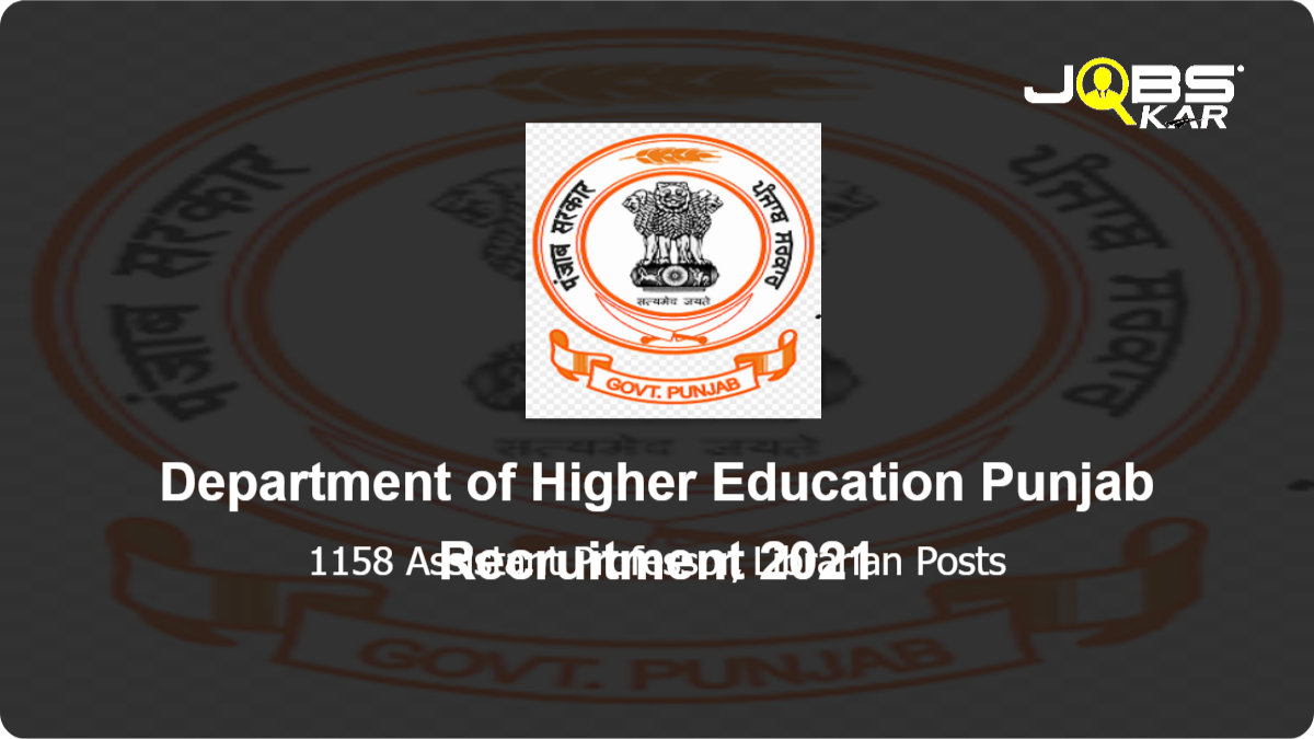 Department of Higher Education Punjab Recruitment 2021: Apply Online for 1158 Assistant Professor, Librarian Posts