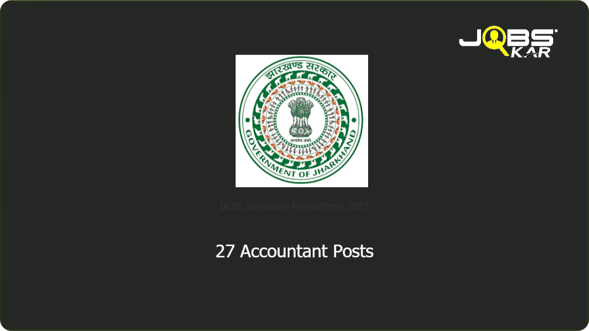 DLSC Sahibganj Recruitment 2021: Apply for 27 Account Clerk – Computer Operator Posts
