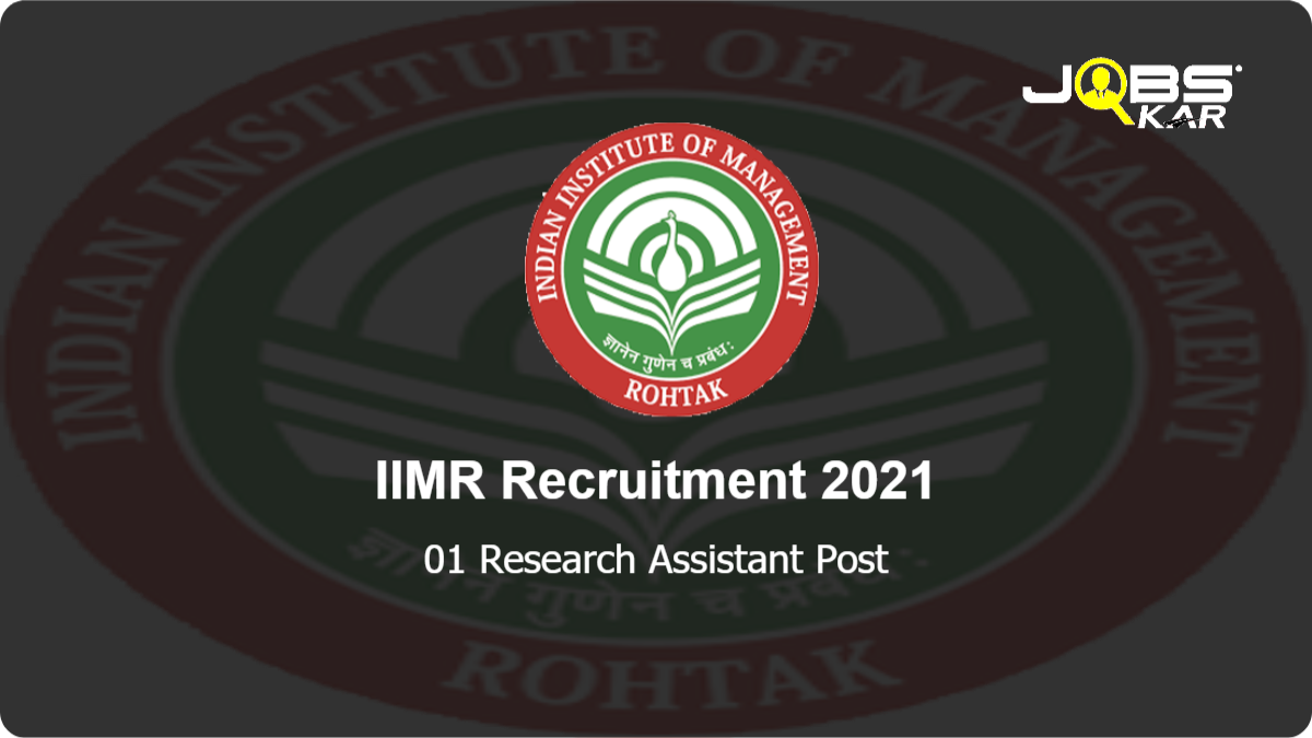 IIMR Recruitment 2021: Walk in for Research Assistant Post