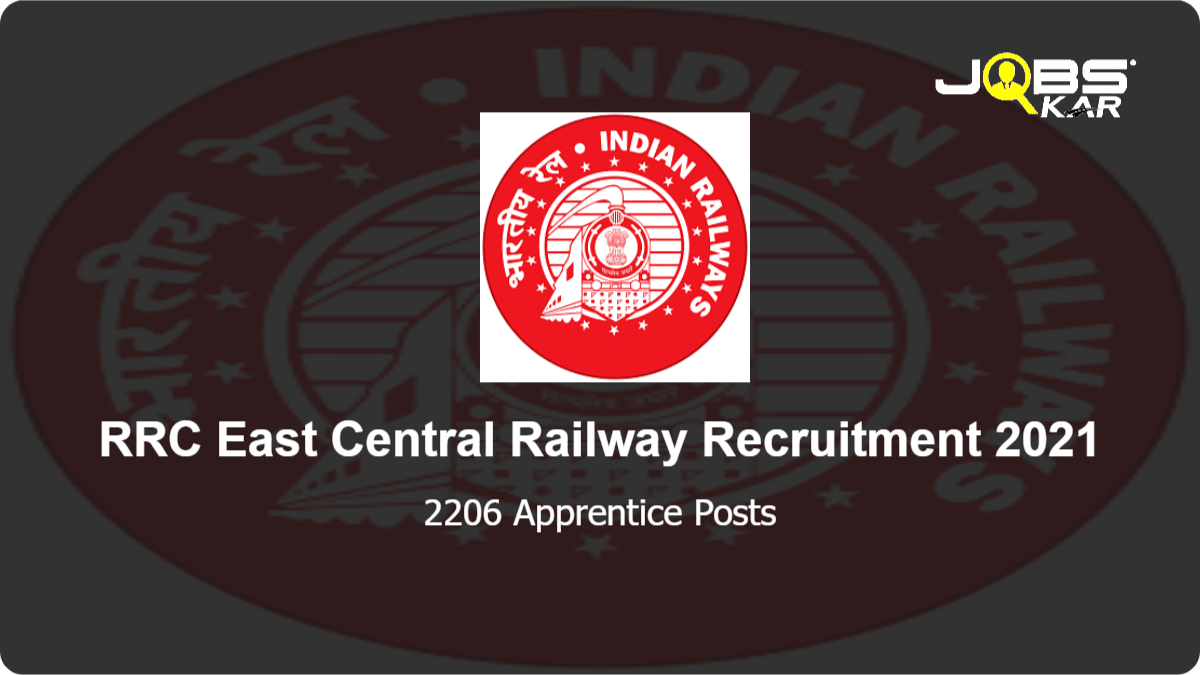 RRC East Central Railway Recruitment 2021: Apply Online for 2206 Apprentice Posts