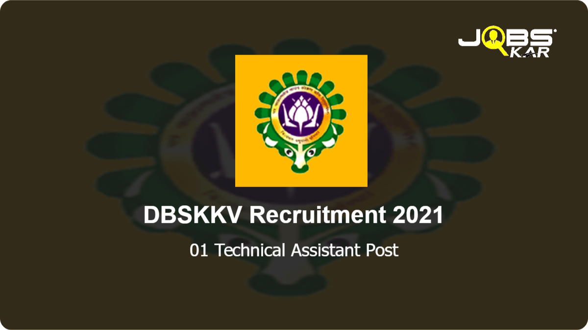 DBSKKV Recruitment 2021: Apply for Technical Assistant Post