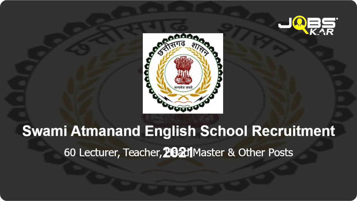 Swami Atmanand English School Recruitment 2021: Apply Online for 60 Lecturer, Teacher, Head Master, Assistant Teacher Posts