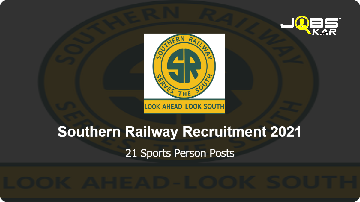 Southern Railway Recruitment 2021: Apply for 21 Sports Person  Posts