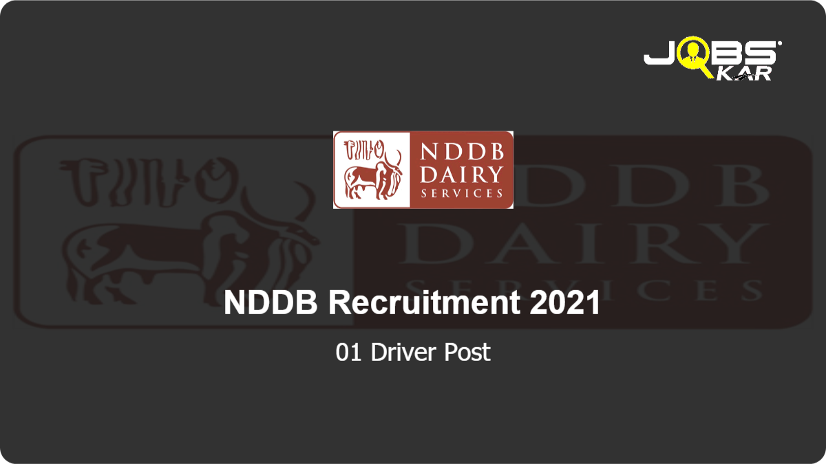 NDDB Recruitment 2021: Apply Online for Driver Post