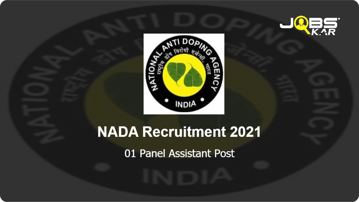 NADA Recruitment 2021: Apply for Panel Assistant Post