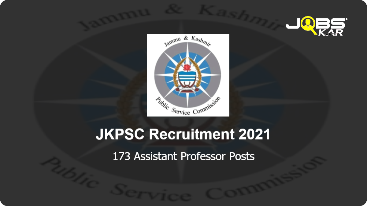 JKPSC Recruitment 2021: Apply Online for 173 Assistant Professor Posts