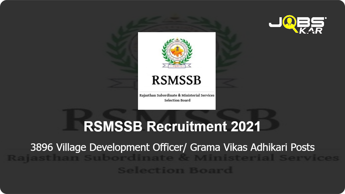 RSMSSB Recruitment 2021: Apply Online for 3896 Village Development Officer/ Grama Vikas Adhikari Posts