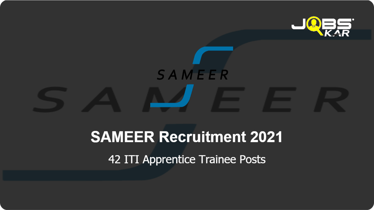 SAMEER Recruitment 2021: Apply Online for 42 ITI Apprentice Trainee Posts