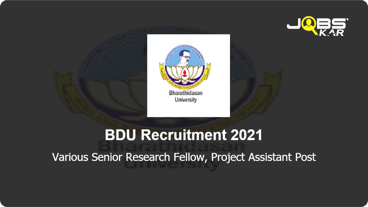 BDU Recruitment 2021: Apply for Various Senior Research Fellow, Project Assistant Posts