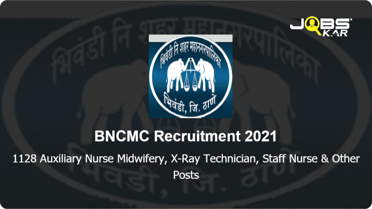 BNCMC Recruitment 2021: Apply Online for 1128 Auxiliary Nurse Midwifery, X-Ray Technician, Staff Nurse, Pharmacist, Lab Technician, Pediatrician, Medical Officer, Ward Boy, Physician, Hospital Manager Posts