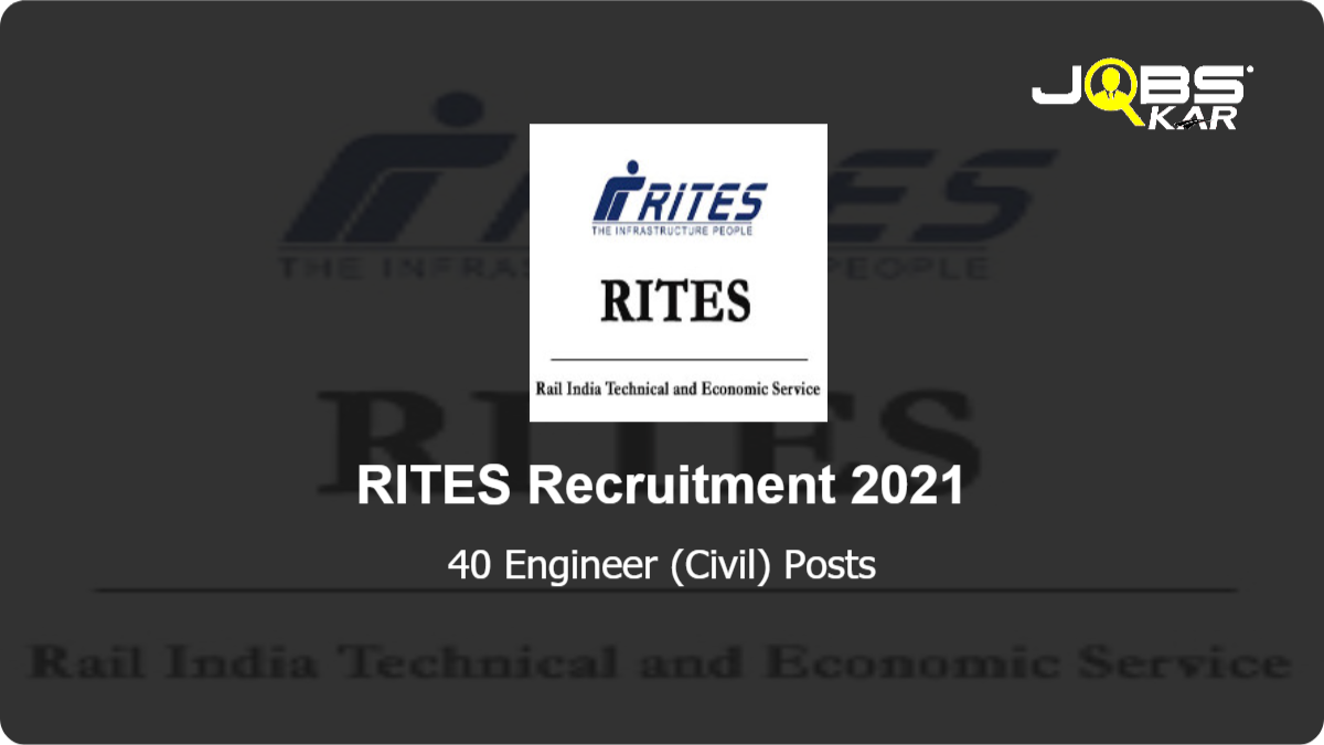 RITES Recruitment 2021: Apply Online for 40 Engineer (Civil) Posts