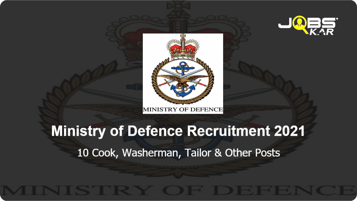 Ministry of Defence Recruitment 2021: Apply for 10 Cook, Washerman, Tailor, Barber Posts